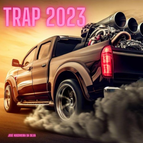 Trap 2023 | Boomplay Music