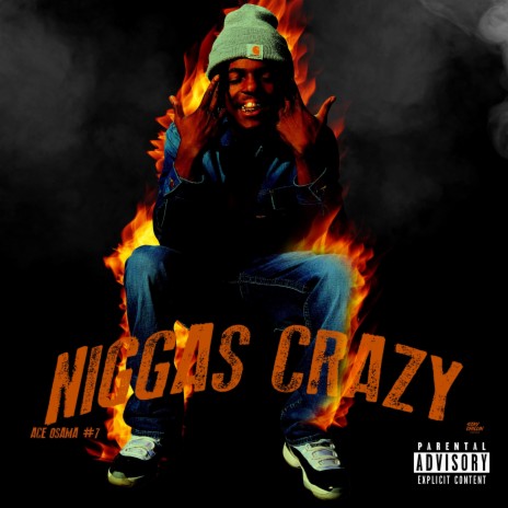 Niggas Crazy | Boomplay Music