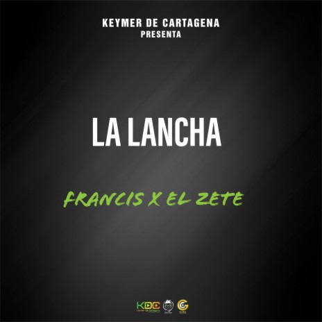La Lancha ft. Francis | Boomplay Music