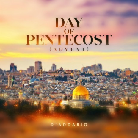 Day OF Pentecost, Advent