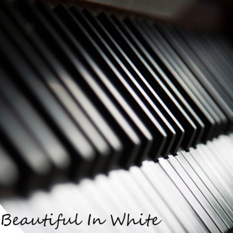 Beautiful In White | Boomplay Music