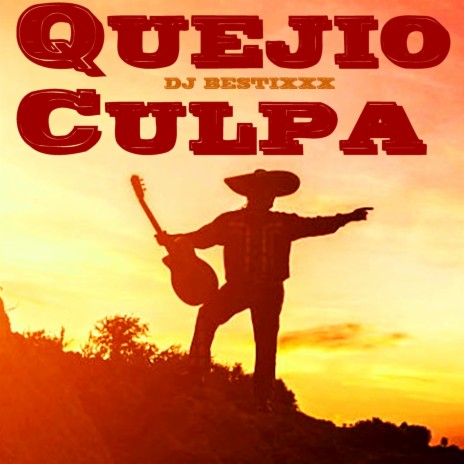 Quejio Culpa | Boomplay Music