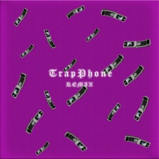 TrapPhone (Remix)
