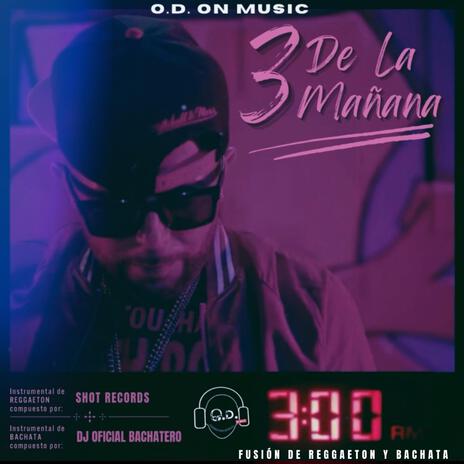 3 De La Mañana | Boomplay Music