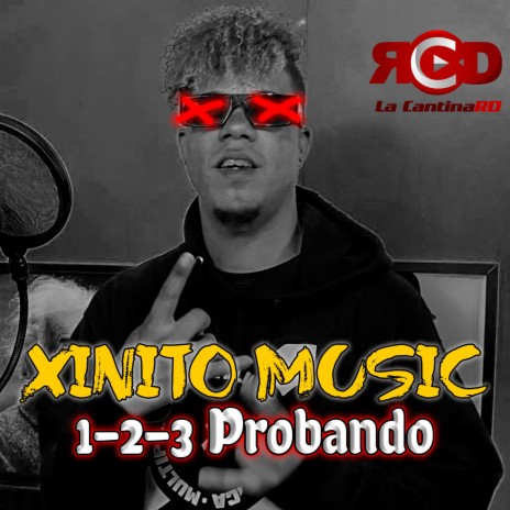 1-2-3 Probando Xinito Music 1ra Parte | Boomplay Music