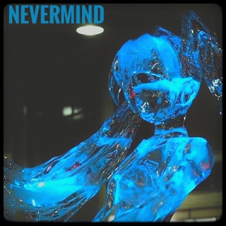 Nevermind