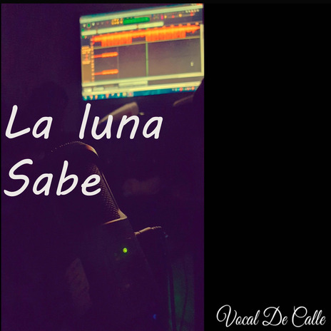 La luna sabe | Boomplay Music