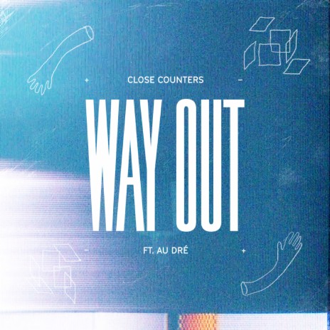 WAY OUT | Boomplay Music