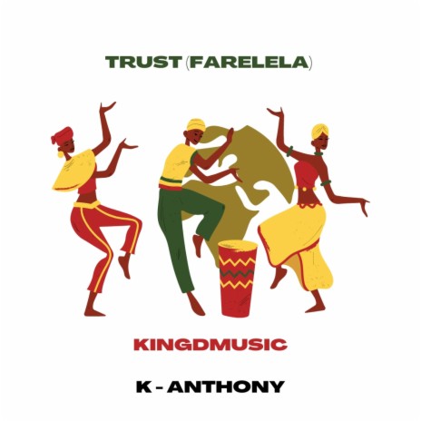 Trust (Farelela) (Remix) ft. K-Anthony | Boomplay Music