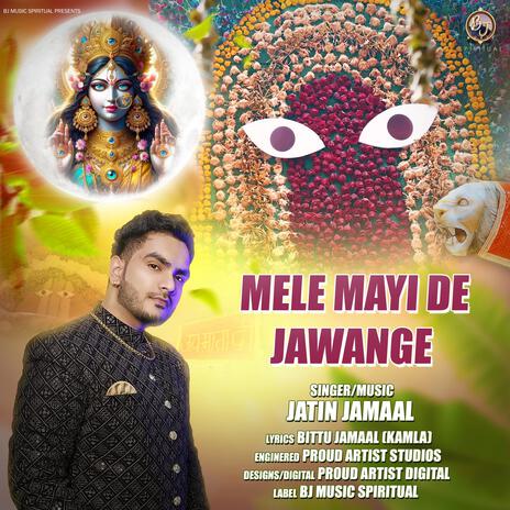 Mele Mayi De Jawange (Chintapurni Mela) | Boomplay Music