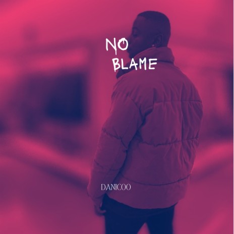 No blame | Boomplay Music