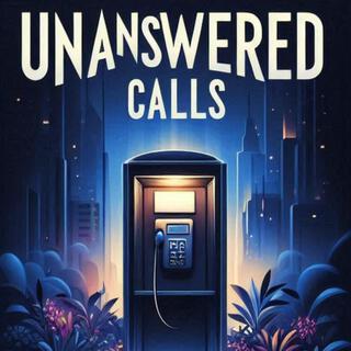 Unanswered Calls