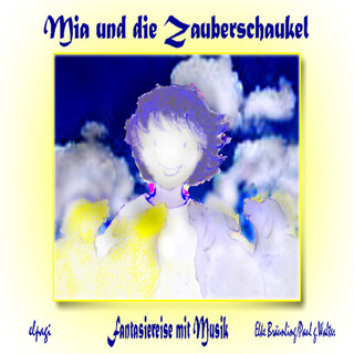 Mia und die Zauberschaukel - Fantasiereise mit Musik