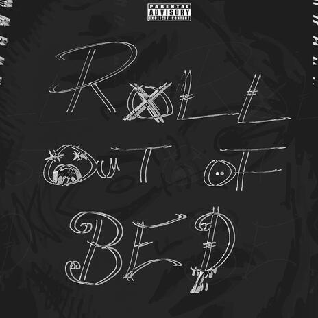 Roll Out of Bed | Boomplay Music