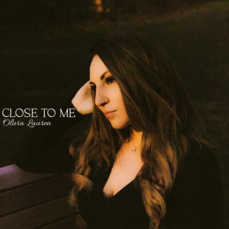 Close To Me | Boomplay Music