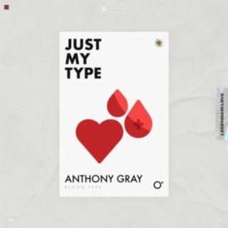 Download Anthony Gray album songs: Just My Type