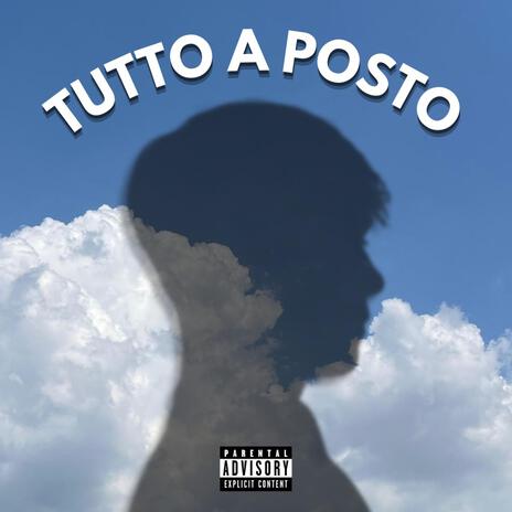 TUTTO A POSTO | Boomplay Music