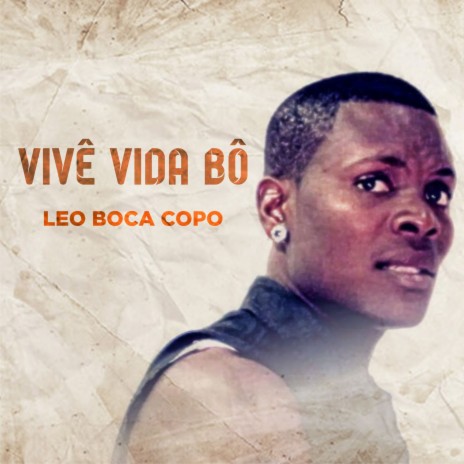 Vivê Vida Bô | Boomplay Music