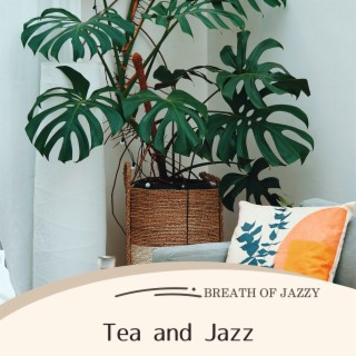 Tea and Jazz