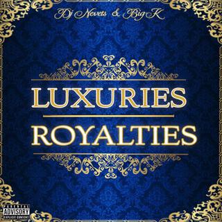 Luxuries X Royalties