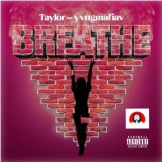 Breathe (feat. yvngmafiav)