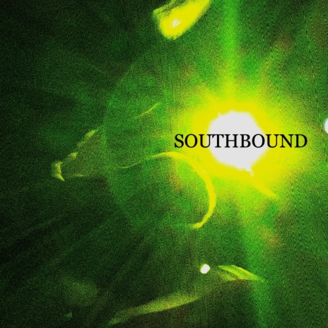 Southbound | Boomplay Music