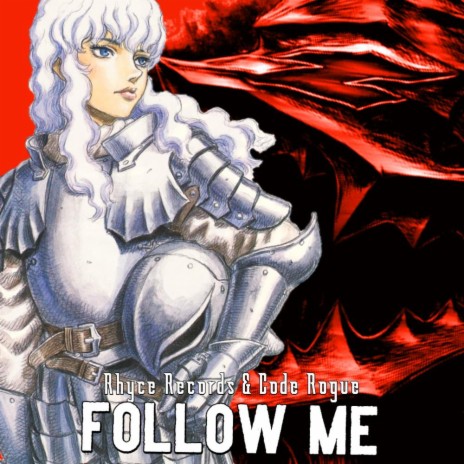 Follow Me ft. Code Rogue