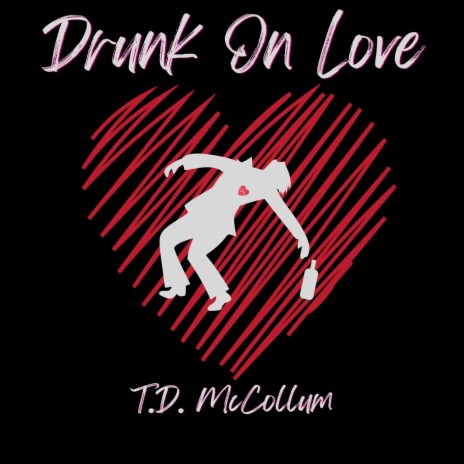 Drunk On Love | Boomplay Music