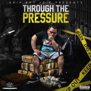 THROUGH THE PRESSURE