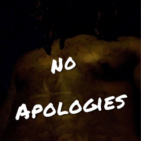 No Apologies ft. CamOnThaTrack | Boomplay Music
