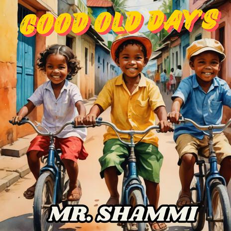 Good Old Day's | Boomplay Music