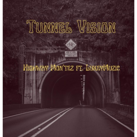 Tunnel Vision ft. Lukey | Boomplay Music