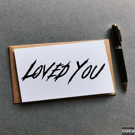 Loved You | Boomplay Music