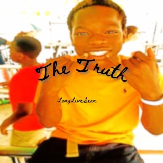 The Truth (LongLiveSean)