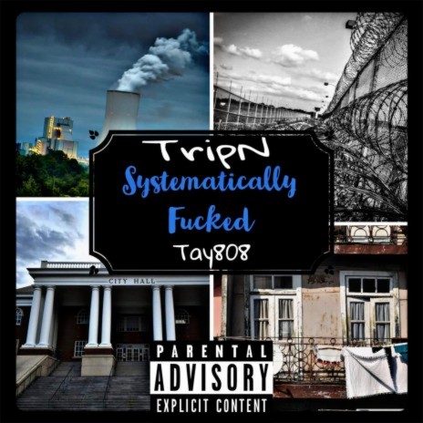 Systematically Fucked ft. Tay808 | Boomplay Music
