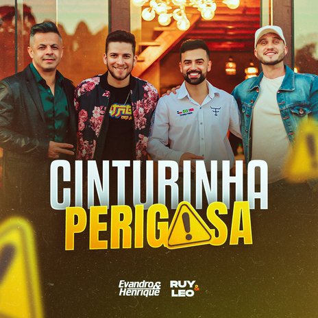 Cinturinha Perigosa (Ao Vivo) ft. Ruy & Leo | Boomplay Music