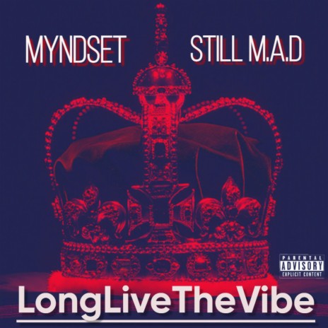 Long Live The Vibe ft. Still M.A.D | Boomplay Music