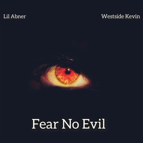 Fear No Evil ft. Westside Kevin | Boomplay Music