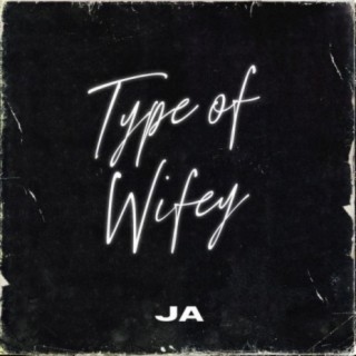 Type of Wifey