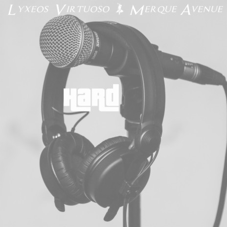 Hard ft. Merque Avenue | Boomplay Music