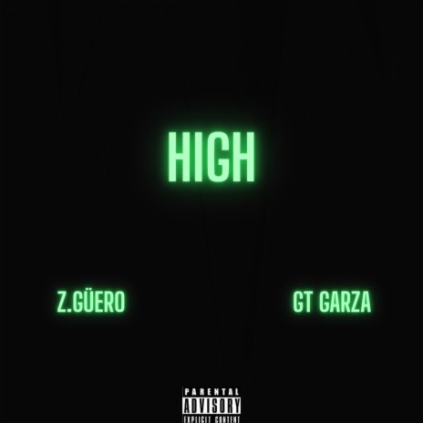 High ft. GT Garza