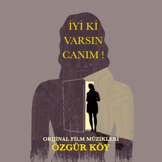 İyi ki Varsın Canım! (Original Soundtrack)