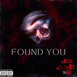 Found You lyrics | Boomplay Music