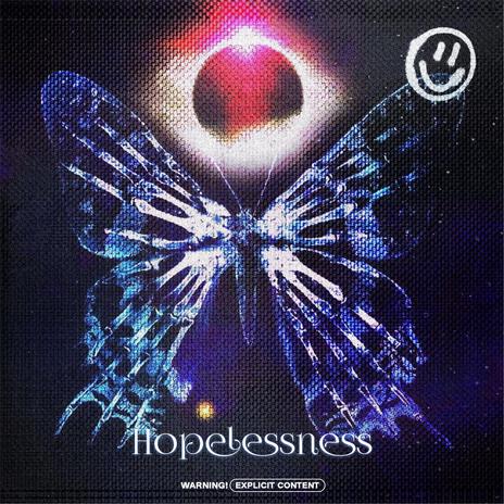 Hopelessness | Boomplay Music