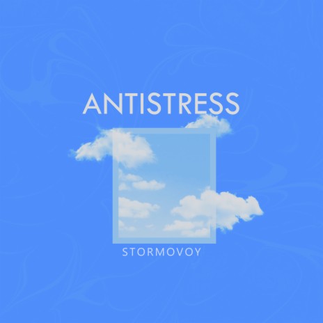 Antistress | Boomplay Music