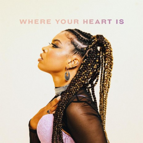 Where Your Heart Is | Boomplay Music