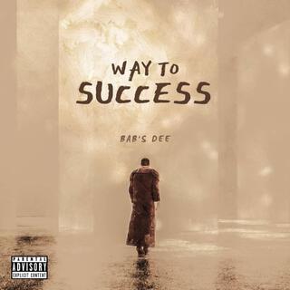 WAY TO SUCCESS