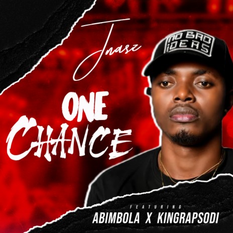 One Chance ft. Abimbola & King Rapsodi | Boomplay Music