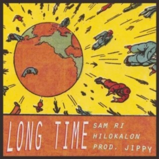 Long Time (feat. Hilokalon & your best friend jippy)