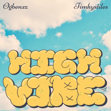 High Vibe ft. Timhystiles